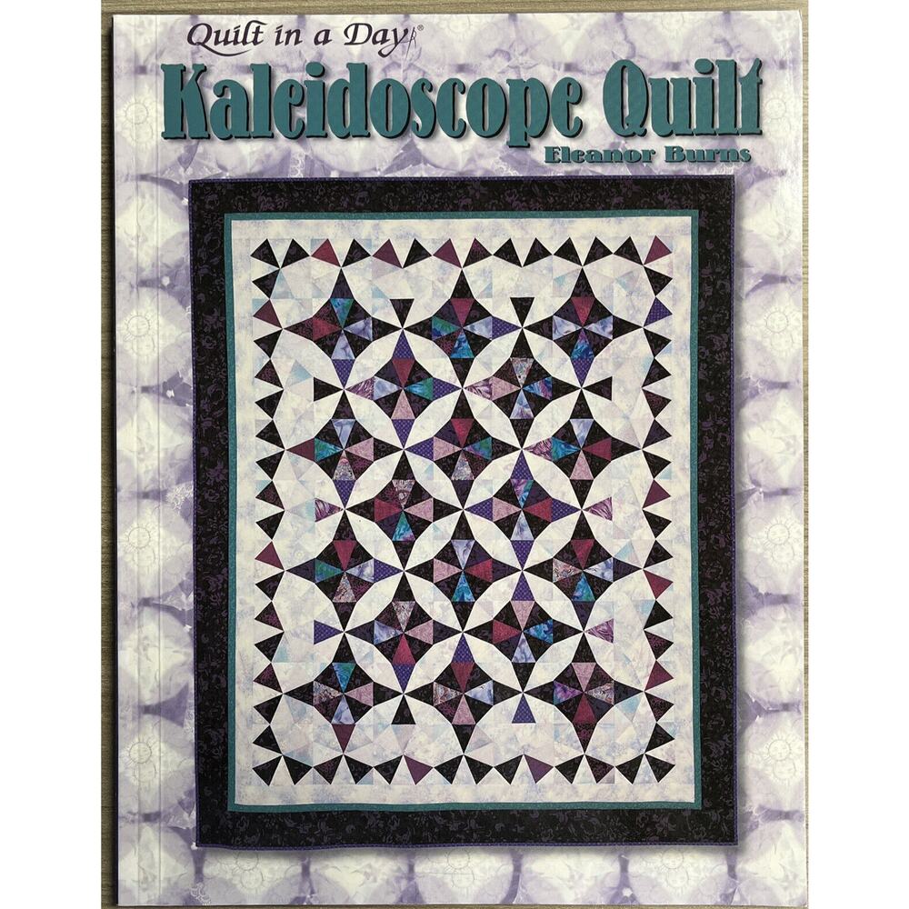 Kaleidoscope Quilt Instruction Book Eleanor Burns Quilt in a Day Pattern Sewing